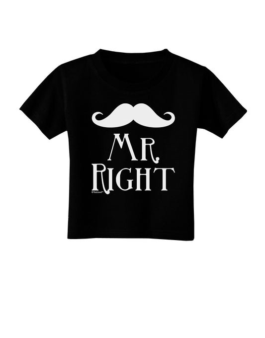 Matching Husband and Wife Designs - Mr Right Toddler T-Shirt Dark-Toddler T-Shirt-TooLoud-Black-2T-Davson Sales