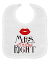 Matching Husband and Wife Designs - Mrs Always Right Baby Bib