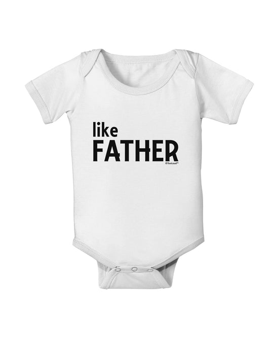 Matching Like Father Like Son Design - Like Father Baby Romper Bodysuit by TooLoud-Baby Romper-TooLoud-White-06-Months-Davson Sales