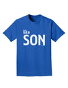 Matching Like Father Like Son Design - Like Son Adult Dark T-Shirt by TooLoud-Mens T-Shirt-TooLoud-Royal-Blue-Small-Davson Sales