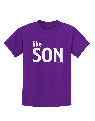 Matching Like Father Like Son Design - Like Son Childrens Dark T-Shirt by TooLoud-Childrens T-Shirt-TooLoud-Purple-X-Small-Davson Sales