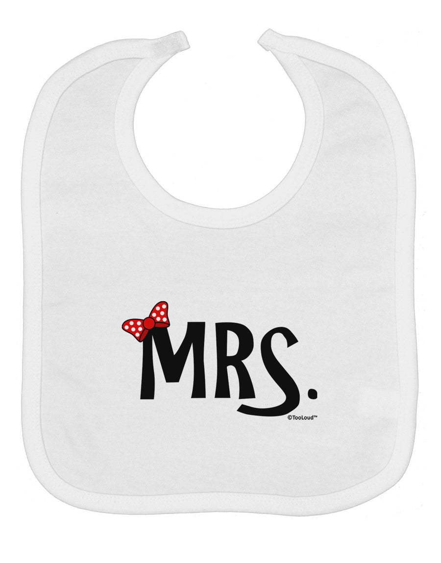 Matching Mr and Mrs Design - Mrs Bow Baby Bib by TooLoud