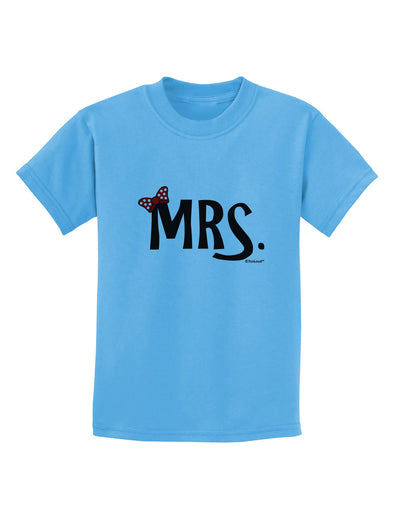 Matching Mr and Mrs Design - Mrs Bow Childrens T-Shirt by TooLoud-Childrens T-Shirt-TooLoud-Aquatic-Blue-X-Small-Davson Sales