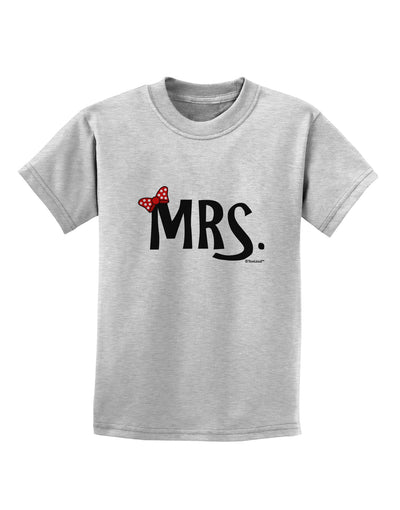 Matching Mr and Mrs Design - Mrs Bow Childrens T-Shirt by TooLoud-Childrens T-Shirt-TooLoud-AshGray-X-Small-Davson Sales