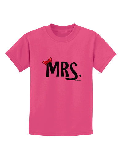 Matching Mr and Mrs Design - Mrs Bow Childrens T-Shirt by TooLoud-Childrens T-Shirt-TooLoud-Sangria-X-Small-Davson Sales