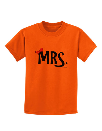 Matching Mr and Mrs Design - Mrs Bow Childrens T-Shirt by TooLoud-Childrens T-Shirt-TooLoud-Orange-X-Small-Davson Sales