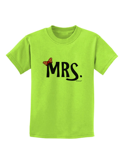 Matching Mr and Mrs Design - Mrs Bow Childrens T-Shirt by TooLoud-Childrens T-Shirt-TooLoud-Lime-Green-X-Small-Davson Sales