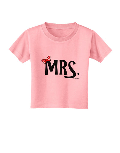 Matching Mr and Mrs Design - Mrs Bow Toddler T-Shirt by TooLoud-Toddler T-Shirt-TooLoud-Candy-Pink-2T-Davson Sales