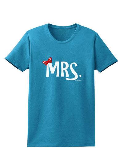 Matching Mr and Mrs Design - Mrs Bow Womens Dark T-Shirt by TooLoud-Womens T-Shirt-TooLoud-Turquoise-X-Small-Davson Sales