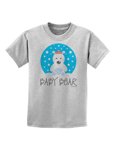 Matching Polar Bear Family - Baby Bear Childrens T-Shirt by TooLoud-Childrens T-Shirt-TooLoud-AshGray-X-Small-Davson Sales