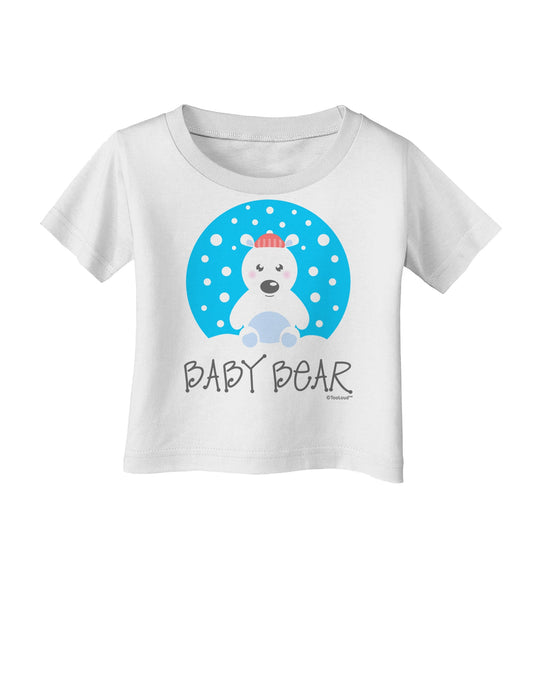 Matching Polar Bear Family - Baby Bear Infant T-Shirt by TooLoud-Infant T-Shirt-TooLoud-White-06-Months-Davson Sales