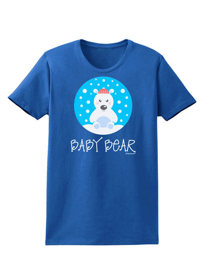 Matching Polar Bear Family - Baby Bear Womens Dark T-Shirt by TooLoud-Womens T-Shirt-TooLoud-Royal-Blue-X-Small-Davson Sales