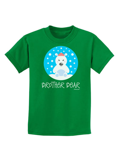 Matching Polar Bear Family - Brother Bear Childrens Dark T-Shirt by TooLoud-Childrens T-Shirt-TooLoud-Kelly-Green-X-Small-Davson Sales