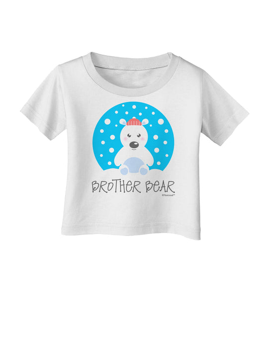 Matching Polar Bear Family - Brother Bear Infant T-Shirt by TooLoud-Infant T-Shirt-TooLoud-White-06-Months-Davson Sales