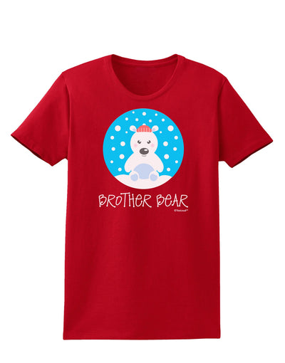 Matching Polar Bear Family - Brother Bear Womens Dark T-Shirt by TooLoud-Womens T-Shirt-TooLoud-Red-X-Small-Davson Sales