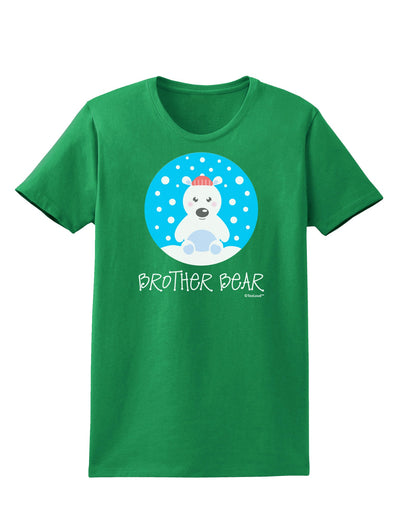 Matching Polar Bear Family - Brother Bear Womens Dark T-Shirt by TooLoud-Womens T-Shirt-TooLoud-Kelly-Green-X-Small-Davson Sales