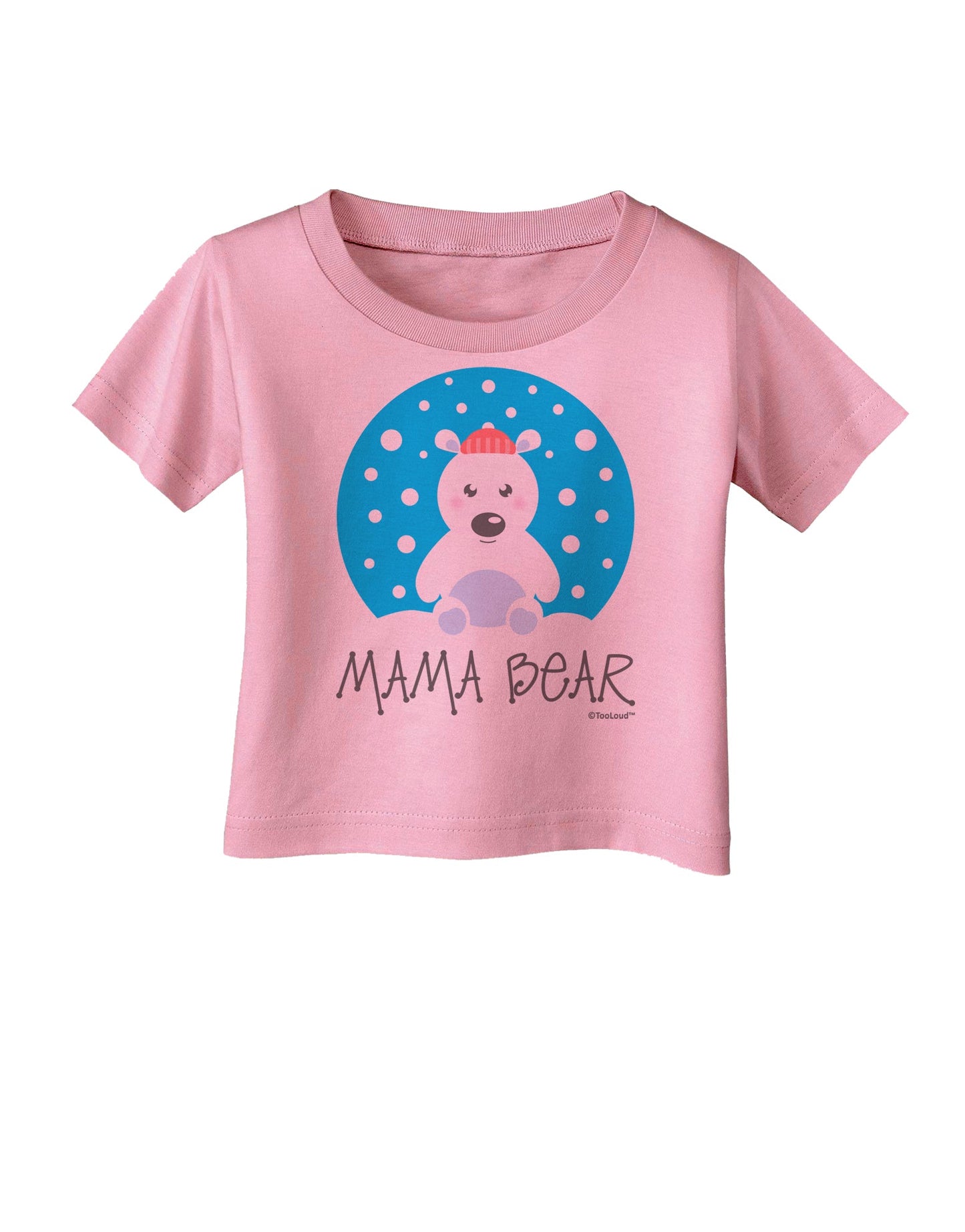 Matching Polar Bear Family - Mama Bear Infant T-Shirt by TooLoud-Infant T-Shirt-TooLoud-Candy-Pink-06-Months-Davson Sales