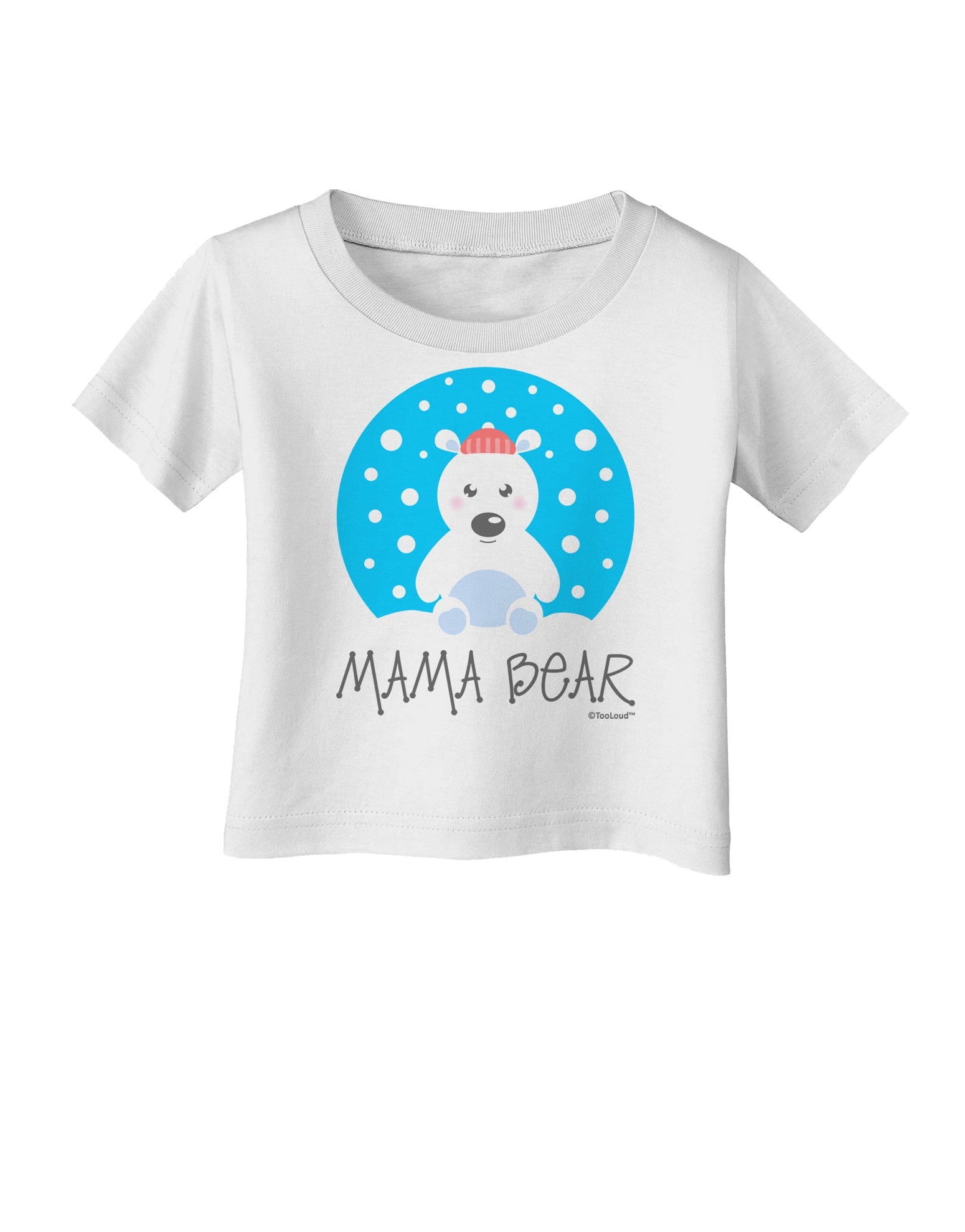 Matching Polar Bear Family - Mama Bear Infant T-Shirt by TooLoud-Infant T-Shirt-TooLoud-White-06-Months-Davson Sales