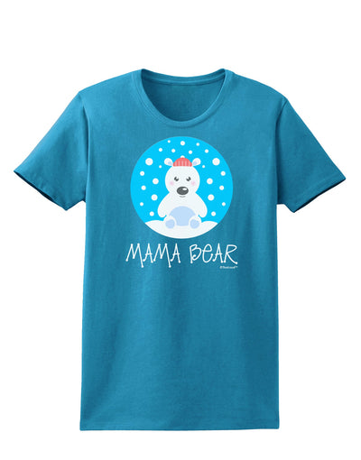 Matching Polar Bear Family - Mama Bear Womens Dark T-Shirt by TooLoud-Womens T-Shirt-TooLoud-Turquoise-X-Small-Davson Sales