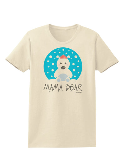 Matching Polar Bear Family - Mama Bear Womens T-Shirt by TooLoud-Womens T-Shirt-TooLoud-Natural-X-Small-Davson Sales