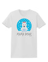 Matching Polar Bear Family - Mama Bear Womens T-Shirt by TooLoud-Womens T-Shirt-TooLoud-White-X-Small-Davson Sales