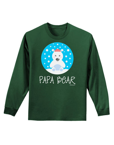 Matching Polar Bear Family - Papa Bear Adult Long Sleeve Dark T-Shirt by TooLoud-TooLoud-Dark-Green-Small-Davson Sales