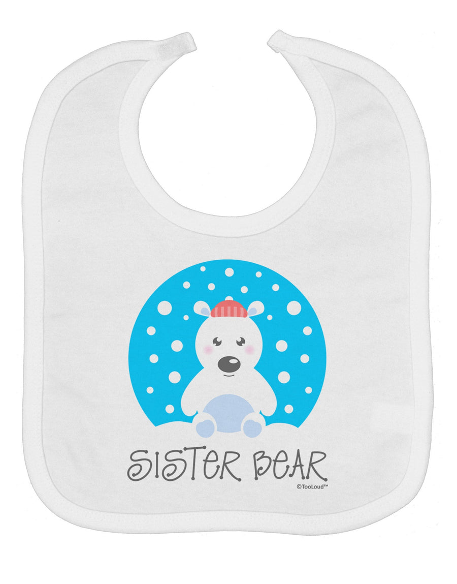 Matching Polar Bear Family - Sister Bear Baby Bib by TooLoud