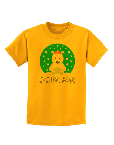 Matching Polar Bear Family - Sister Bear Childrens T-Shirt by TooLoud-Childrens T-Shirt-TooLoud-Gold-X-Small-Davson Sales