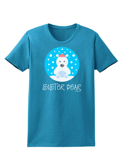 Matching Polar Bear Family - Sister Bear Womens Dark T-Shirt by TooLoud-Womens T-Shirt-TooLoud-Turquoise-X-Small-Davson Sales