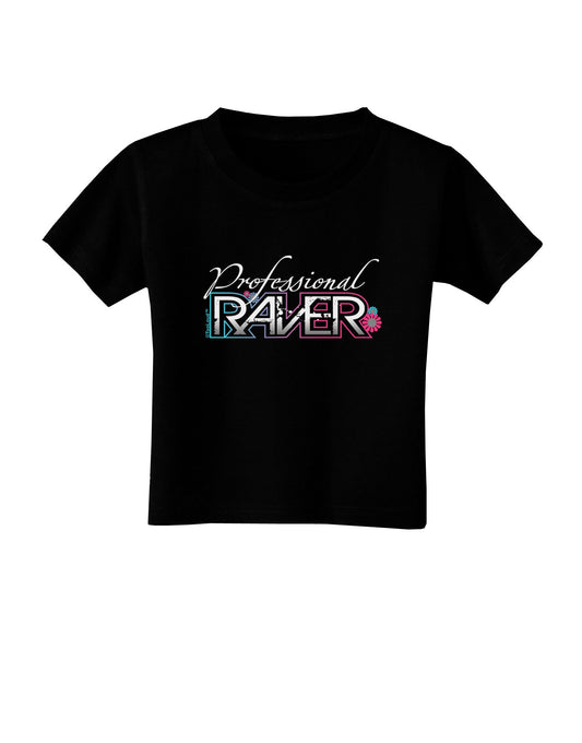 Matching Raver - Professional Toddler T-Shirt Dark-Toddler T-Shirt-TooLoud-Black-2T-Davson Sales