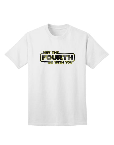 May The Fourth Be With You Adult T-Shirt-unisex t-shirt-TooLoud-White-Small-Davson Sales