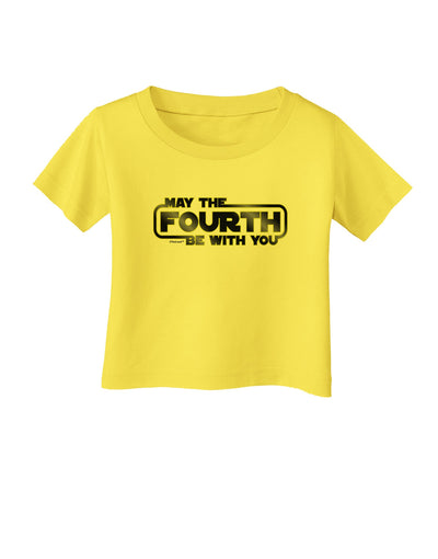 May The Fourth Be With You Infant T-Shirt-Infant T-Shirt-TooLoud-Yellow-06-Months-Davson Sales