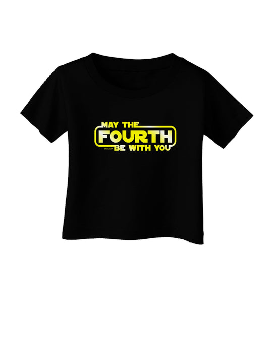 May The Fourth Be With You Infant T-Shirt Dark-Infant T-Shirt-TooLoud-Black-06-Months-Davson Sales