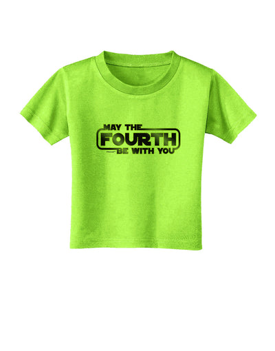May The Fourth Be With You Toddler T-Shirt-Toddler T-Shirt-TooLoud-Lime-Green-2T-Davson Sales