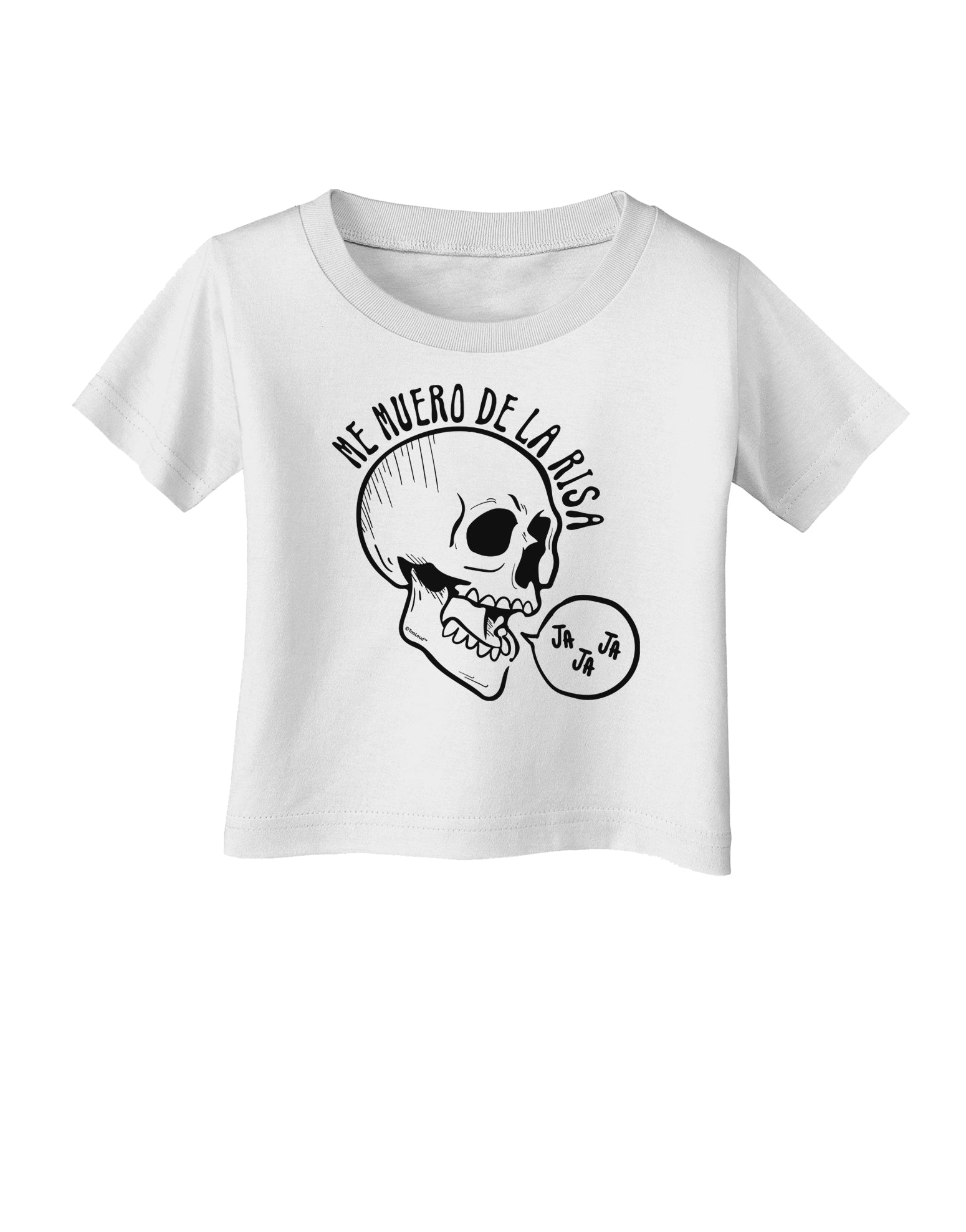 Me Muero De La Risa Skull Infant T-Shirt-Infant T-Shirt-TooLoud-White-06-Months-Davson Sales