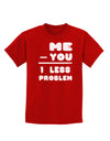 Me - You = 1 Less Problem Childrens Dark T-Shirt-Childrens T-Shirt-TooLoud-Red-X-Small-Davson Sales