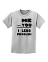 Me - You = 1 Less Problem Childrens T-Shirt-Childrens T-Shirt-TooLoud-AshGray-X-Small-Davson Sales