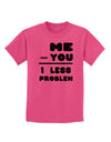 Me - You = 1 Less Problem Childrens T-Shirt-Childrens T-Shirt-TooLoud-Sangria-X-Small-Davson Sales