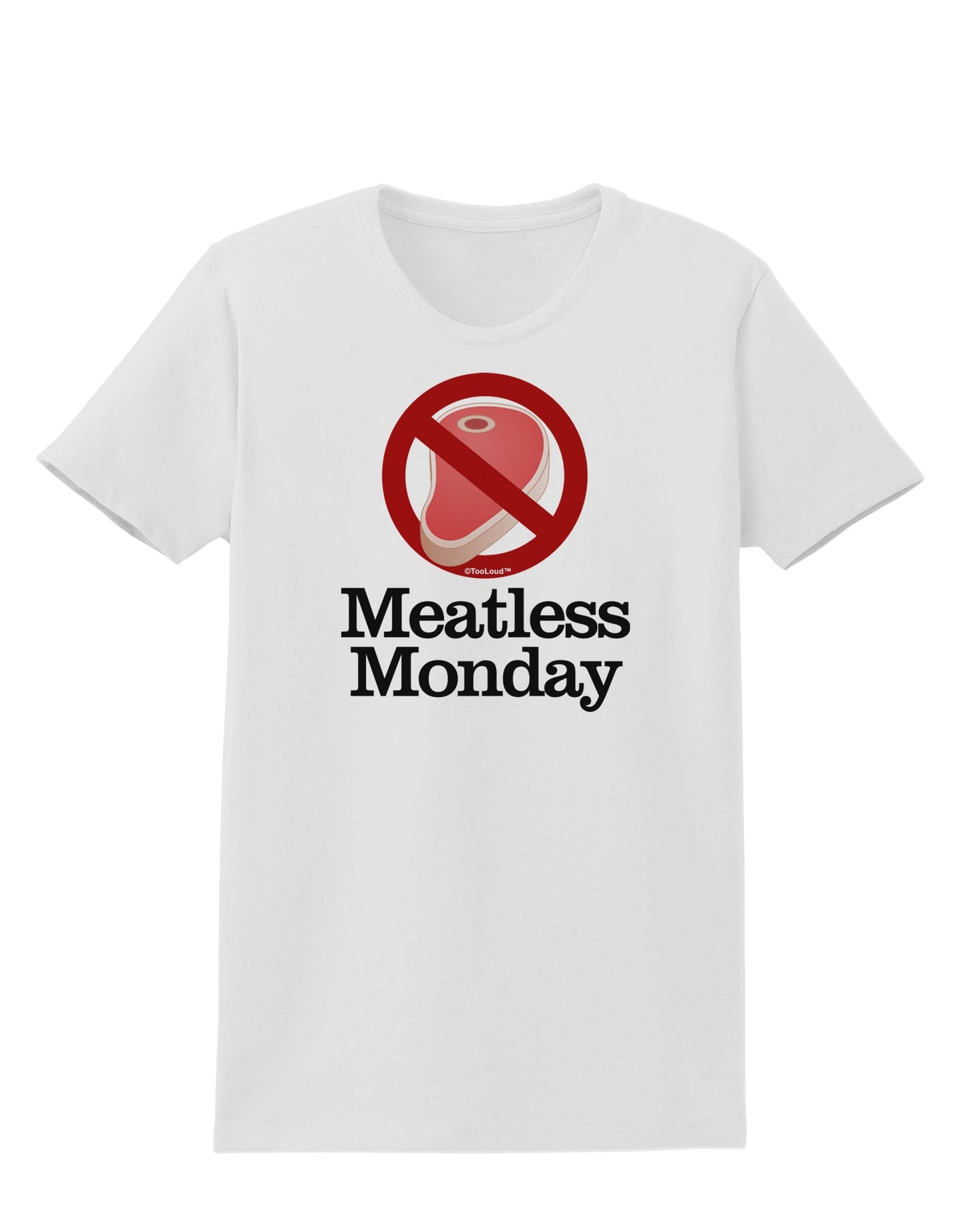 Meatless Monday Womens T-Shirt by TooLoud-Womens T-Shirt-TooLoud-White-X-Small-Davson Sales