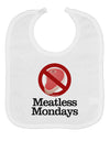Meatless Mondays Baby Bib by TooLoud
