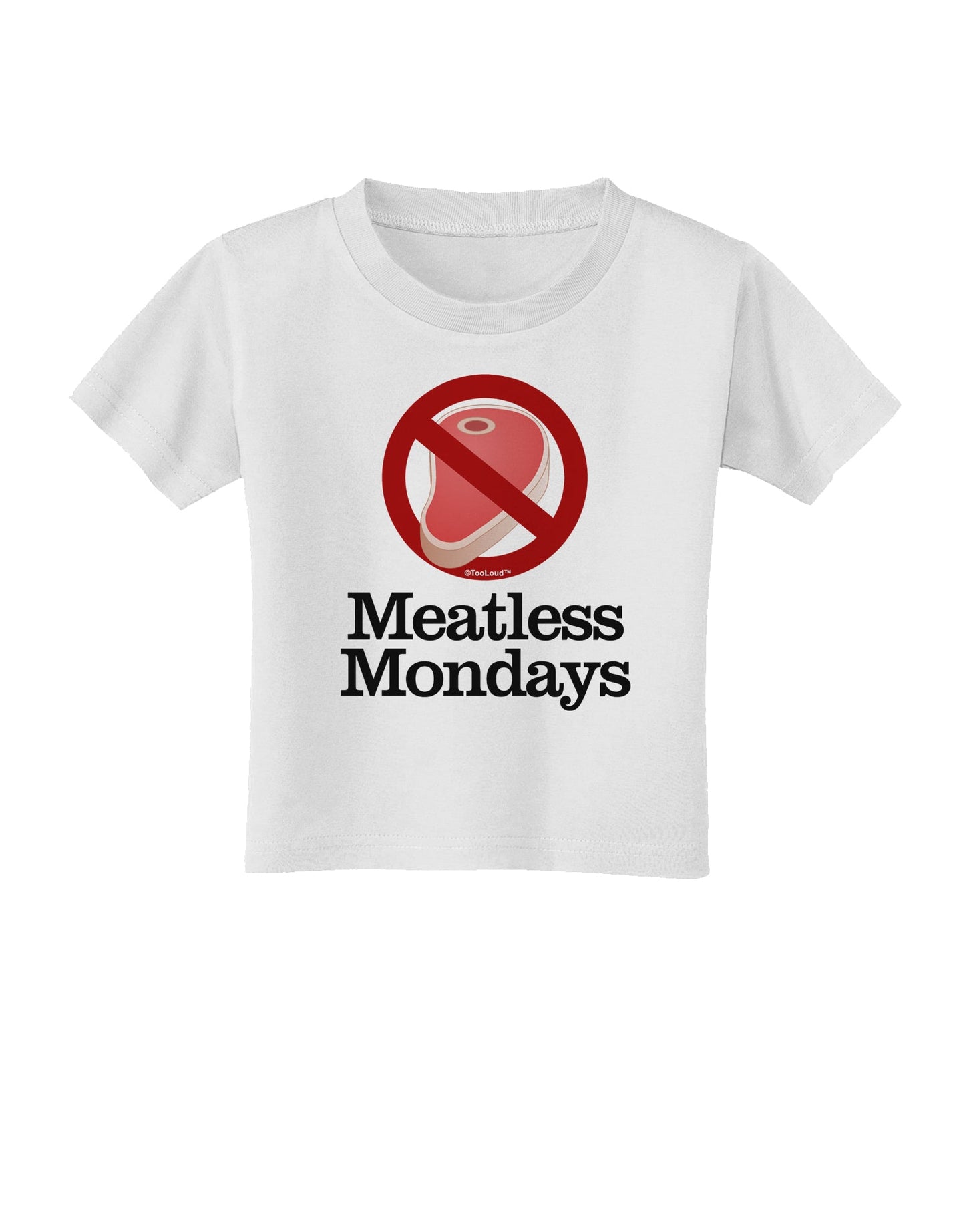 Meatless Mondays Toddler T-Shirt by TooLoud-Toddler T-Shirt-TooLoud-White-2T-Davson Sales