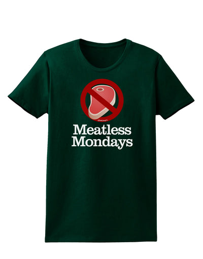 Meatless Mondays Womens Dark T-Shirt by TooLoud-Womens T-Shirt-TooLoud-Forest-Green-Small-Davson Sales