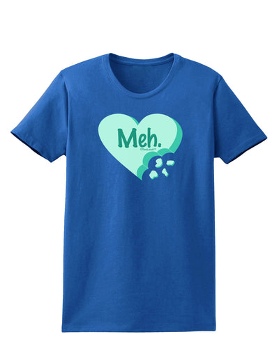 Meh Candy Heart Green - Valentines Day Womens Dark T-Shirt by TooLoud-Womens T-Shirt-TooLoud-Royal-Blue-X-Small-Davson Sales