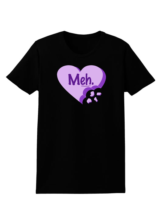 Meh Candy Heart Purple - Valentines Day Womens Dark T-Shirt by TooLoud-Womens T-Shirt-TooLoud-Black-X-Small-Davson Sales