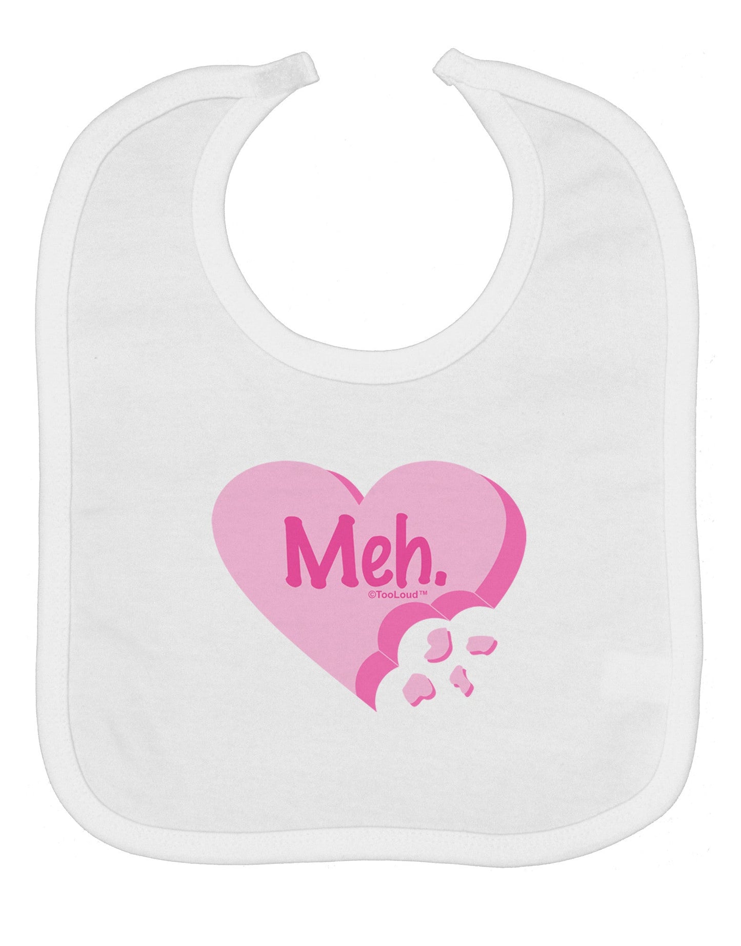 Meh Candy Heart - Valentines Day Baby Bib by TooLoud