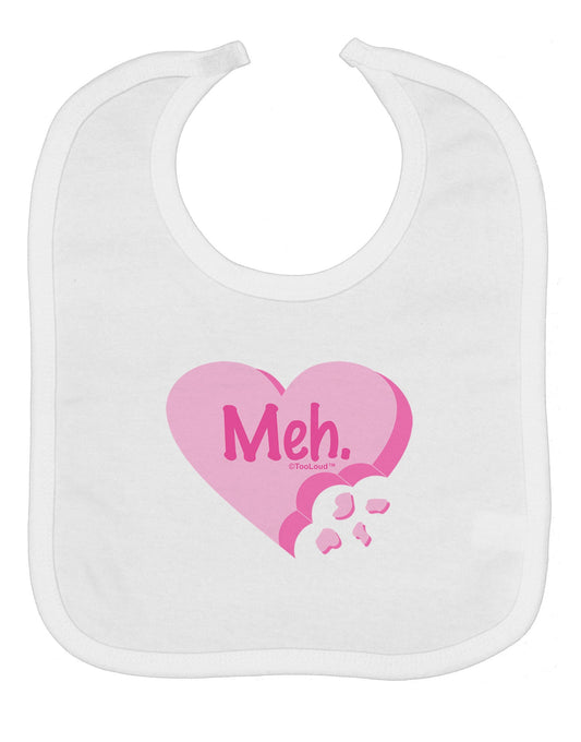 Meh Candy Heart - Valentines Day Baby Bib by TooLoud