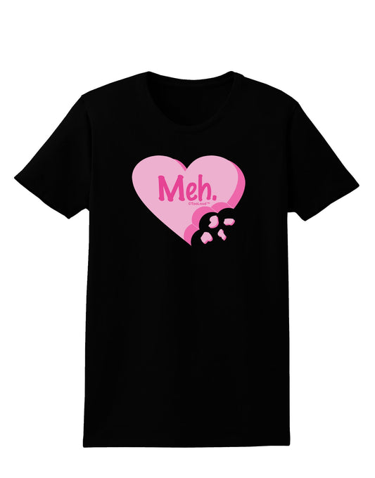 Meh Candy Heart - Valentines Day Womens Dark T-Shirt by TooLoud-Womens T-Shirt-TooLoud-Black-X-Small-Davson Sales