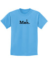 Meh Childrens T-Shirt-Childrens T-Shirt-TooLoud-Aquatic-Blue-X-Small-Davson Sales