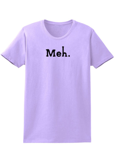 Meh Womens T-Shirt-Womens T-Shirt-TooLoud-Lavender-X-Small-Davson Sales