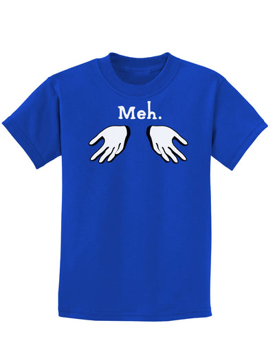 Meh with Hands Childrens Dark T-Shirt-Childrens T-Shirt-TooLoud-Royal-Blue-X-Small-Davson Sales